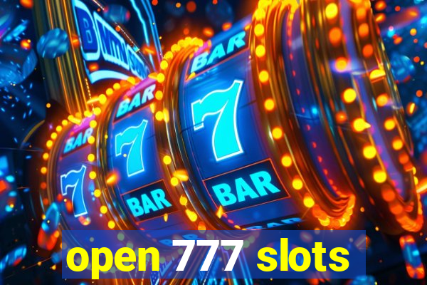 open 777 slots